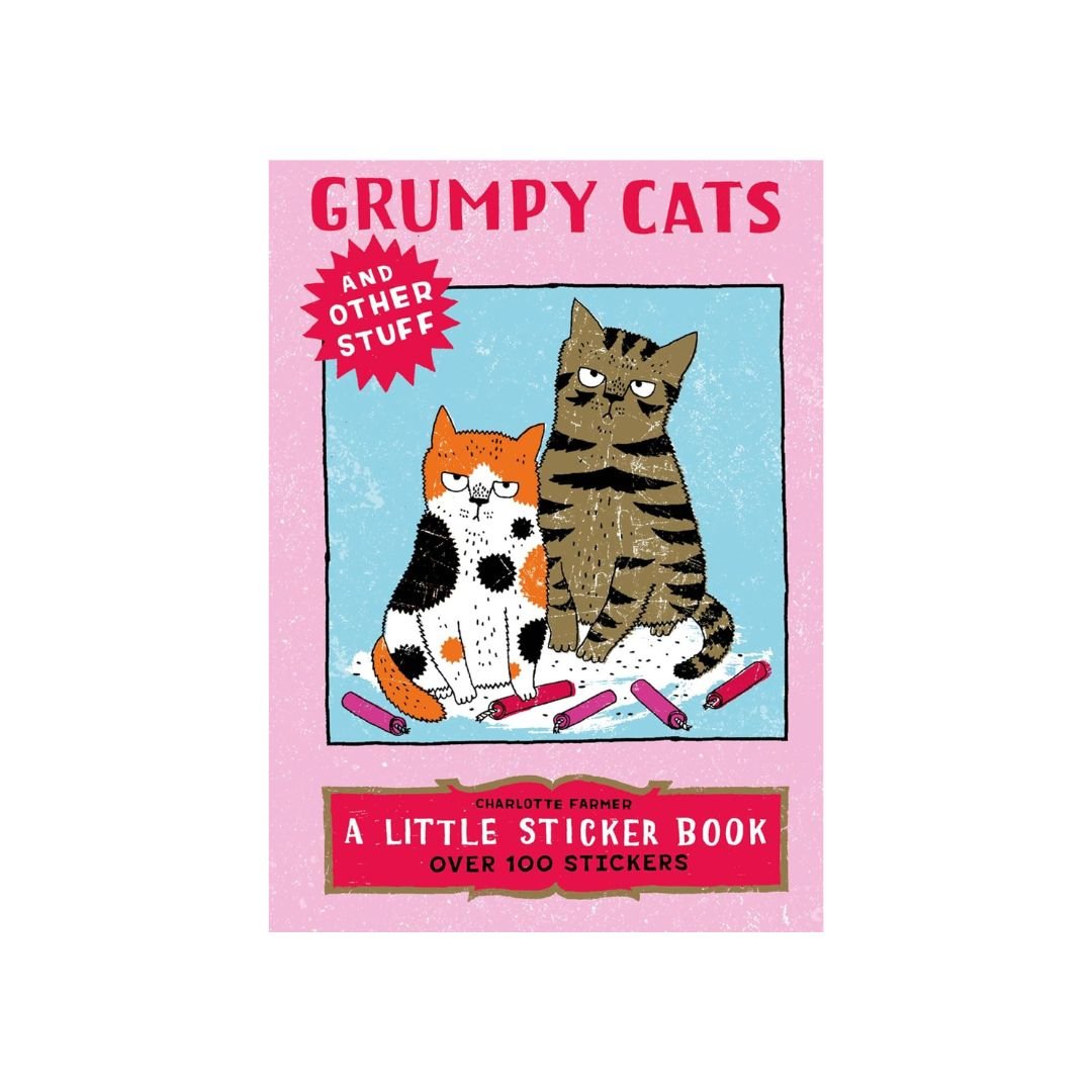 Grumpy Cats And Other Stuff - A Little Sticker Book - Charlotte Farmer - Skittledog